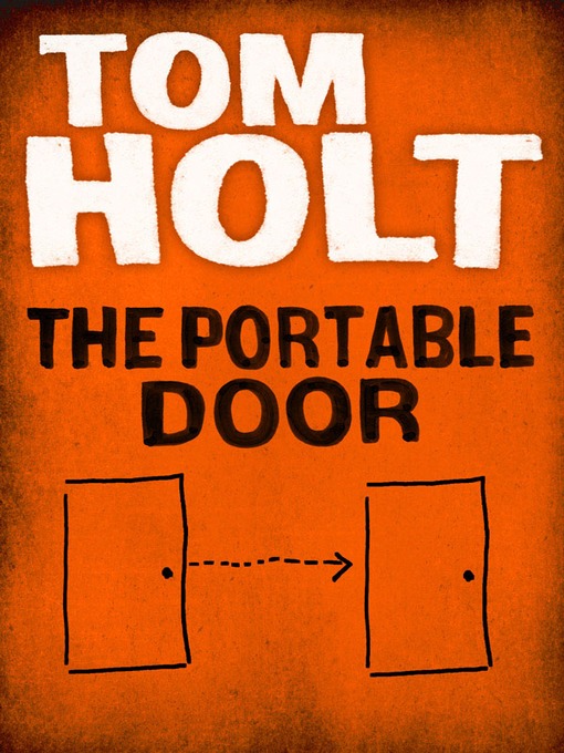 Title details for The Portable Door by Tom Holt - Available